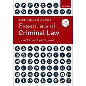 Smith, Hogan & Ormerod's Essentials of Criminal Law by John Child, David Ormerod QC | Oxford University Press